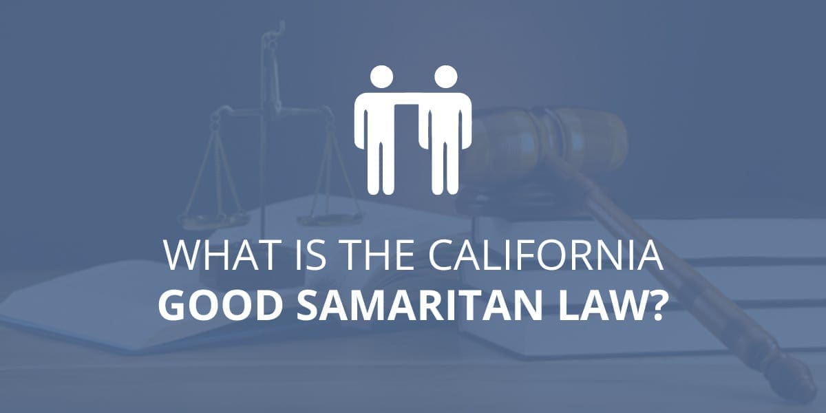 Good Samaritan Law in CA
