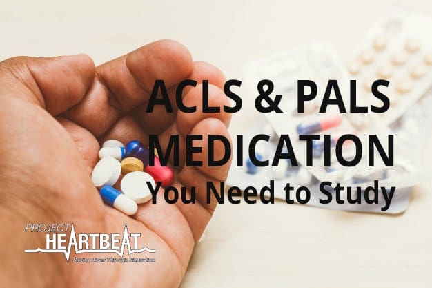 acls and pals medication you need to study